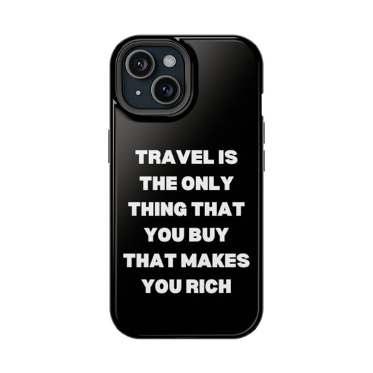 "Travel Is The Only..." Cover de teléfono con frase de Viaje