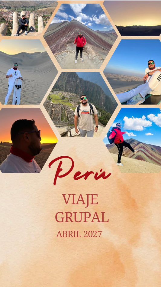Viaje grupal a Perú 2027 🇵🇪